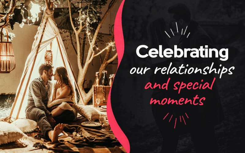 Celebrating our relationships